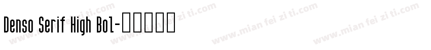 Denso Serif High Bol字体转换